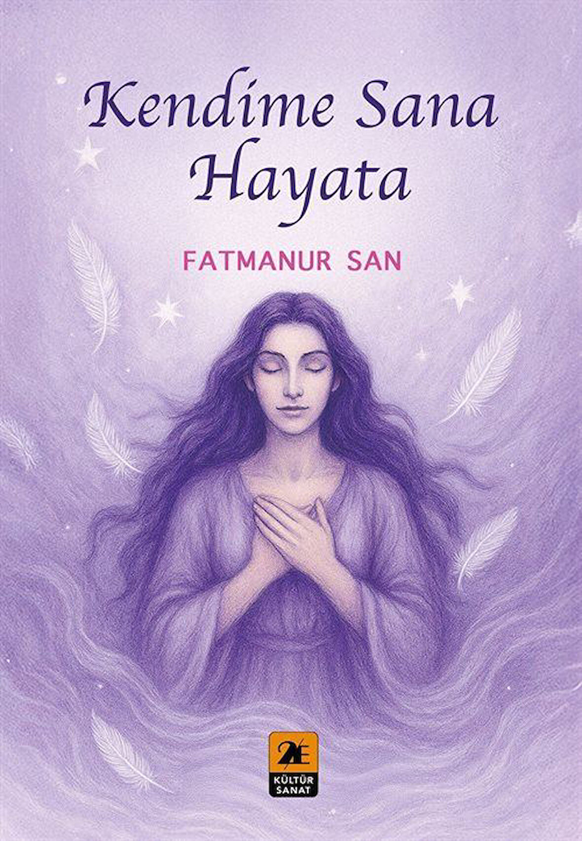 Kendime Sana Hayata / Fatmanur San