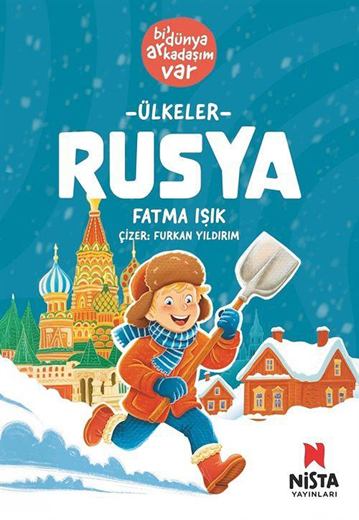 Rusya / Bi' Dünya Arkadaşım Var / Fatma Işık