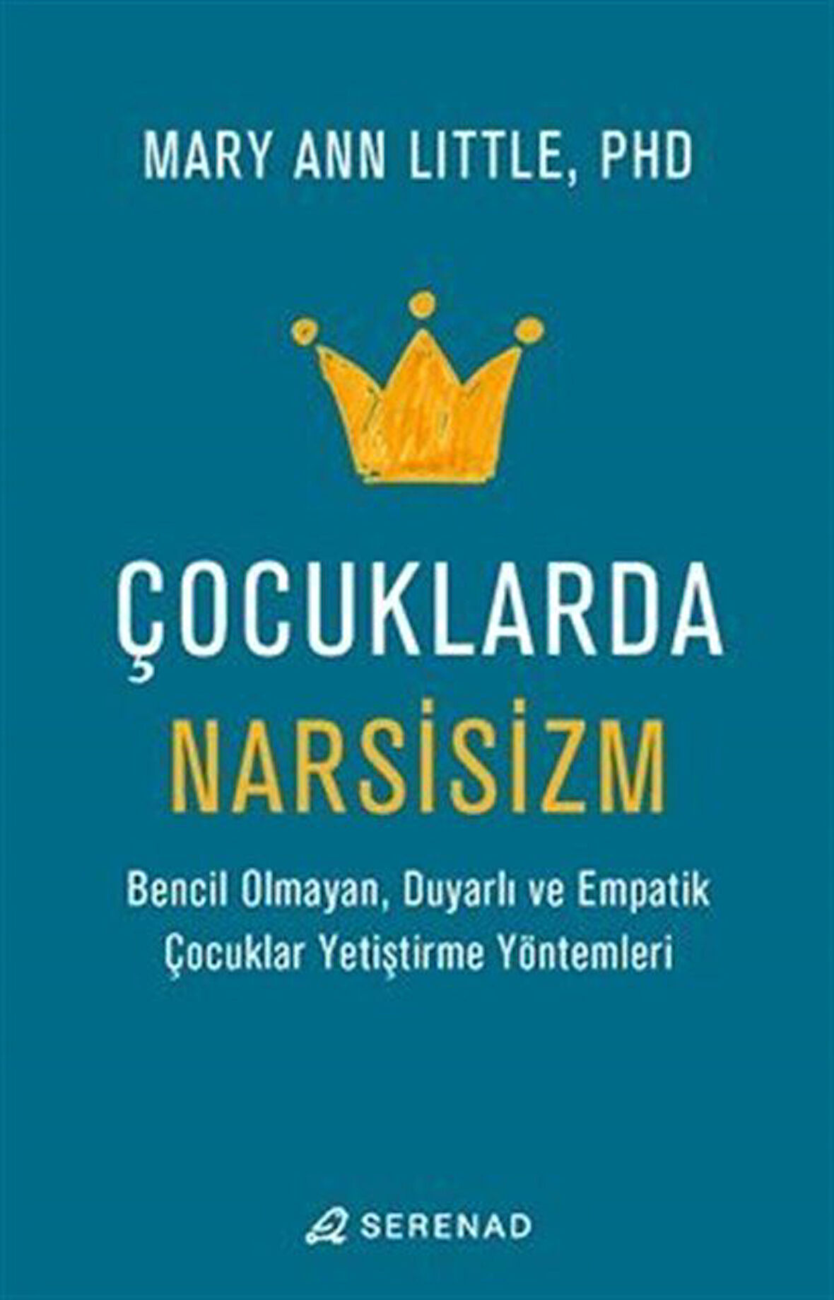 Çocuklarda Narsisizm / Mary Ann Little