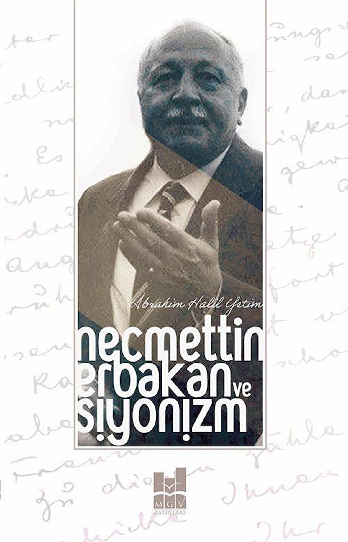 Necmettin Erbakan ve Siyonizm / İbrahim Halil Yetim