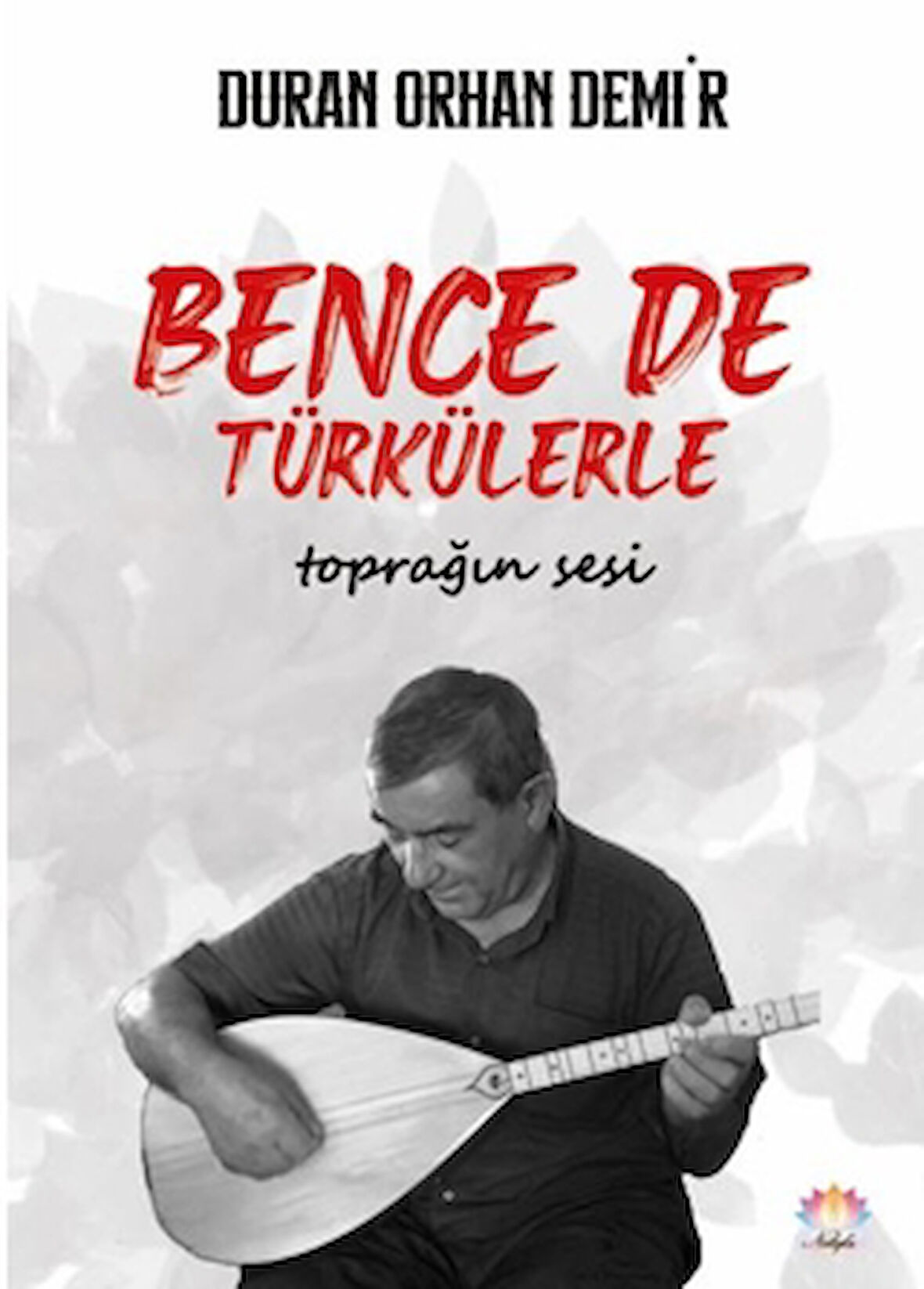 Bence de Türkülerle