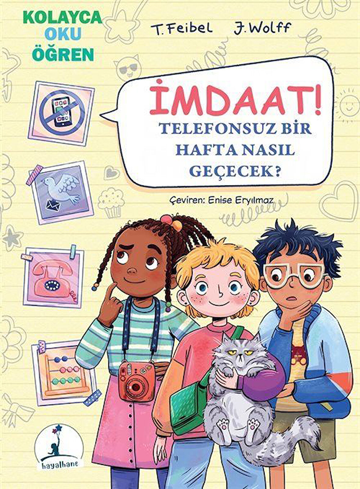 İmdaat! Telefonsuz Bir Hafta Nasıl Geçecek? / Thomas Feibel