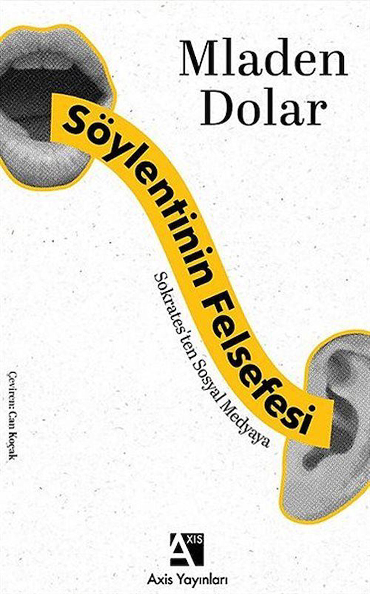 Söylentinin Felsefesi / Mladen Dolar