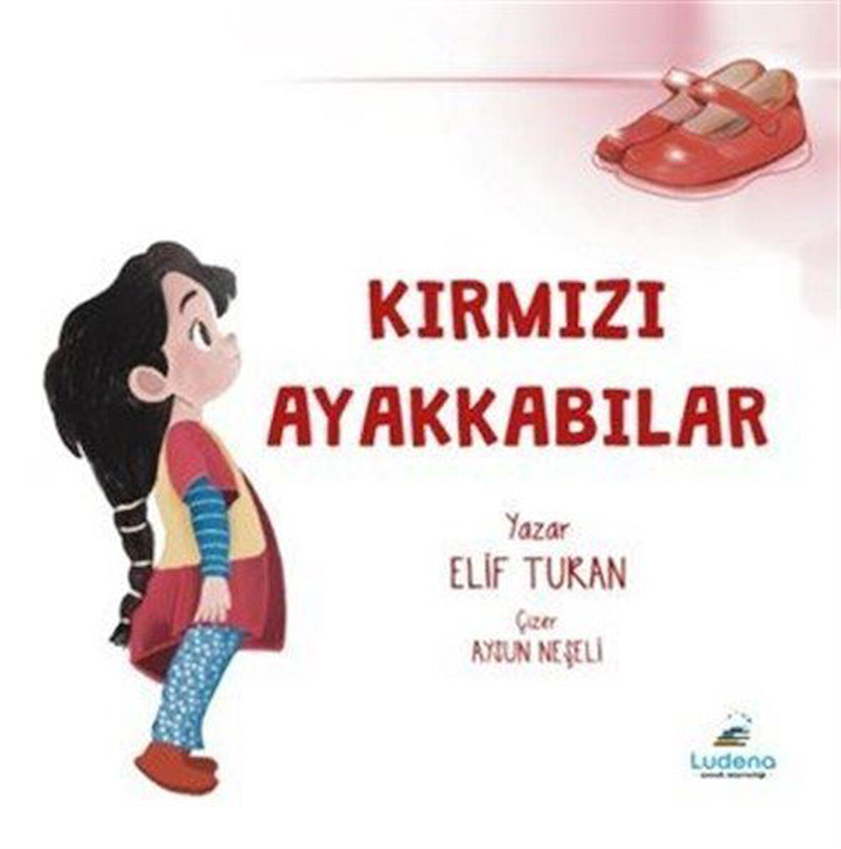 Kırmızı Ayakkabılar / Elif Turan