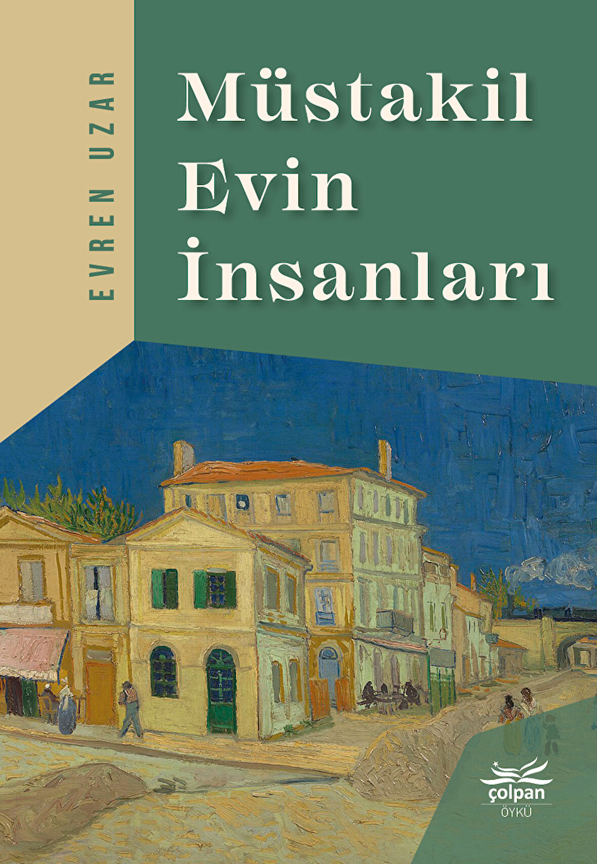 Müstakil Evin İnsanları