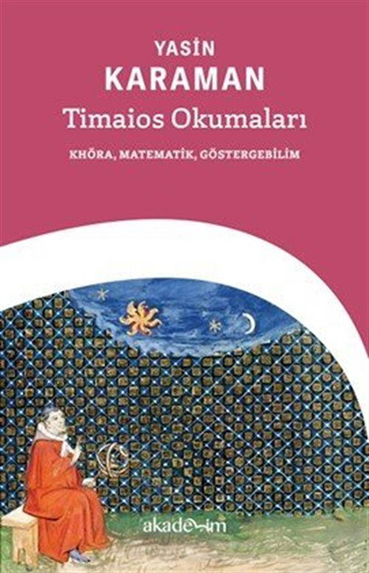 Timaios Okumaları & Khora, Matematik, Göstergebilim / Yasin Karaman