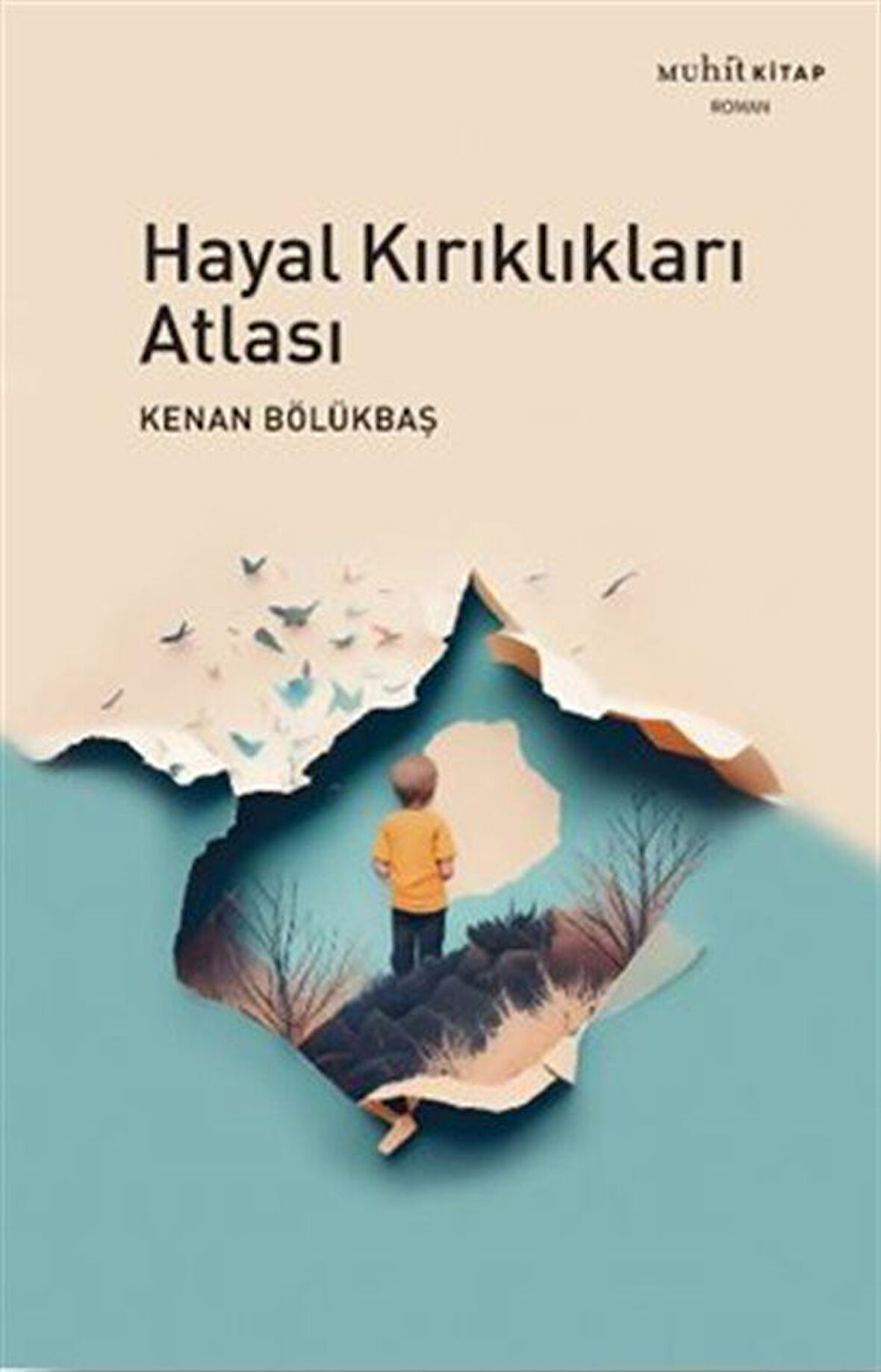 Hayal Kırıklıkları Atlası / Kenan Bölükbaş