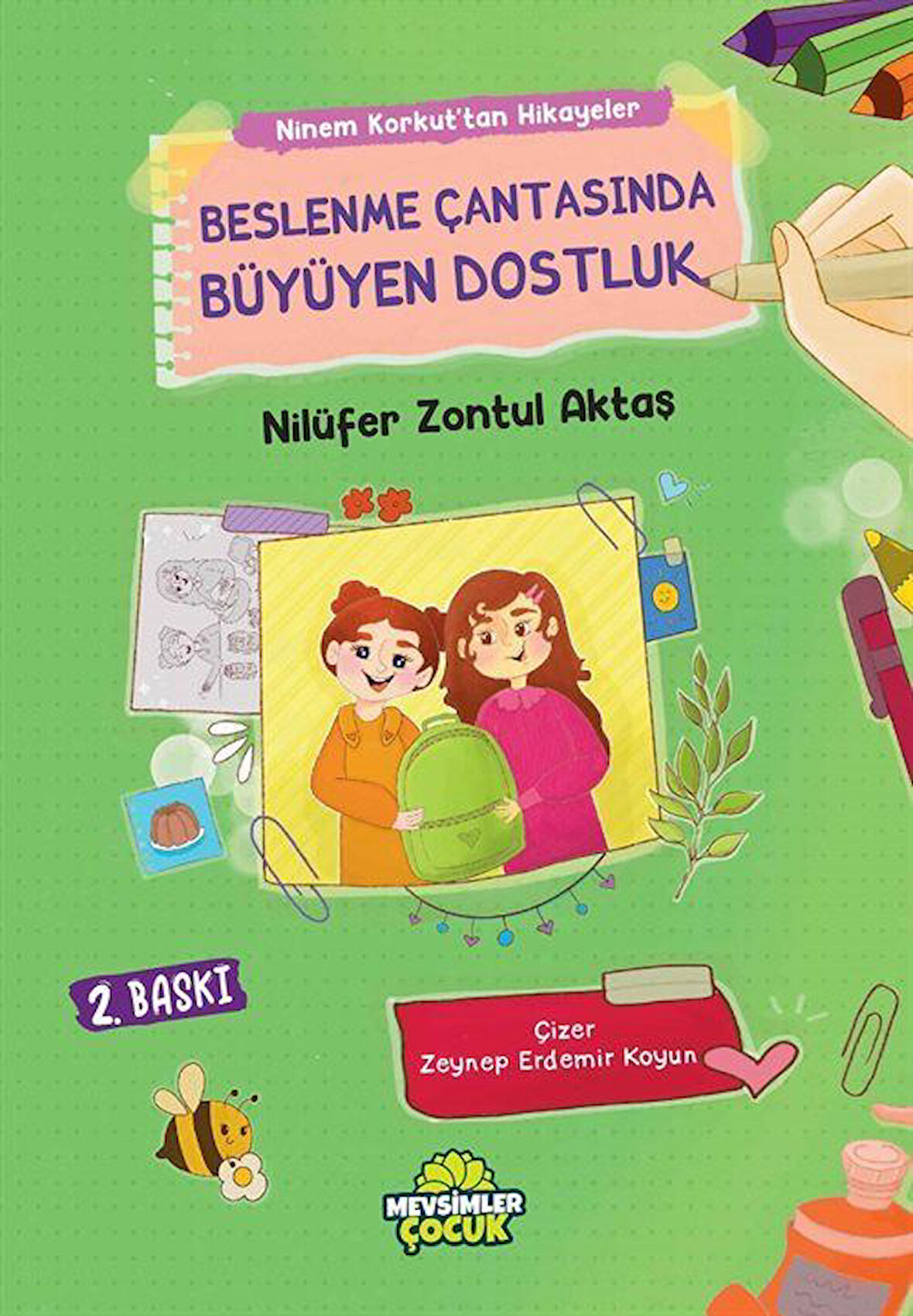 Beslenme Çantasında Büyüyen Dostluk / Nilüfer Zontul Aktaş