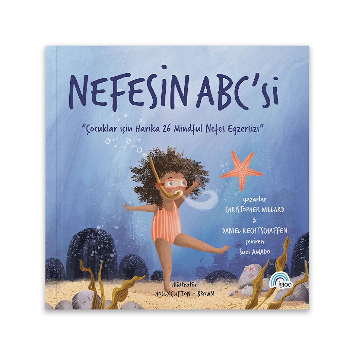 Nefesin ABC'si Çocuklar İçin Harika 26 Mindful Nefes Egzersizi