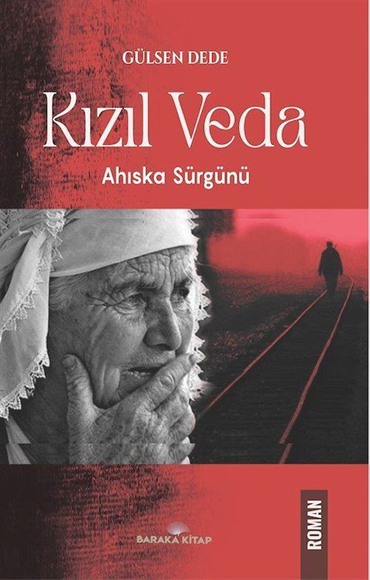 Kızıl Veda & Ahıska Sürgünü / Gülsen Dede