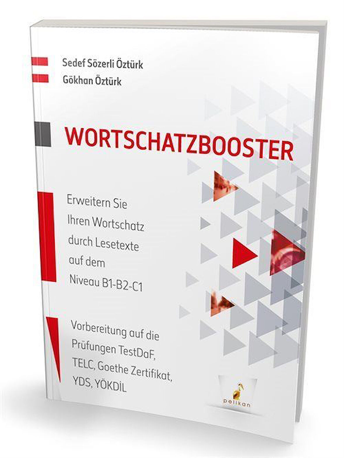 Wortschatzbooster Erweitern Sie Ihren Wortschatz durch Lesetexte auf dem Niveau B1-B2-C1 / Gökhan Öztürk
