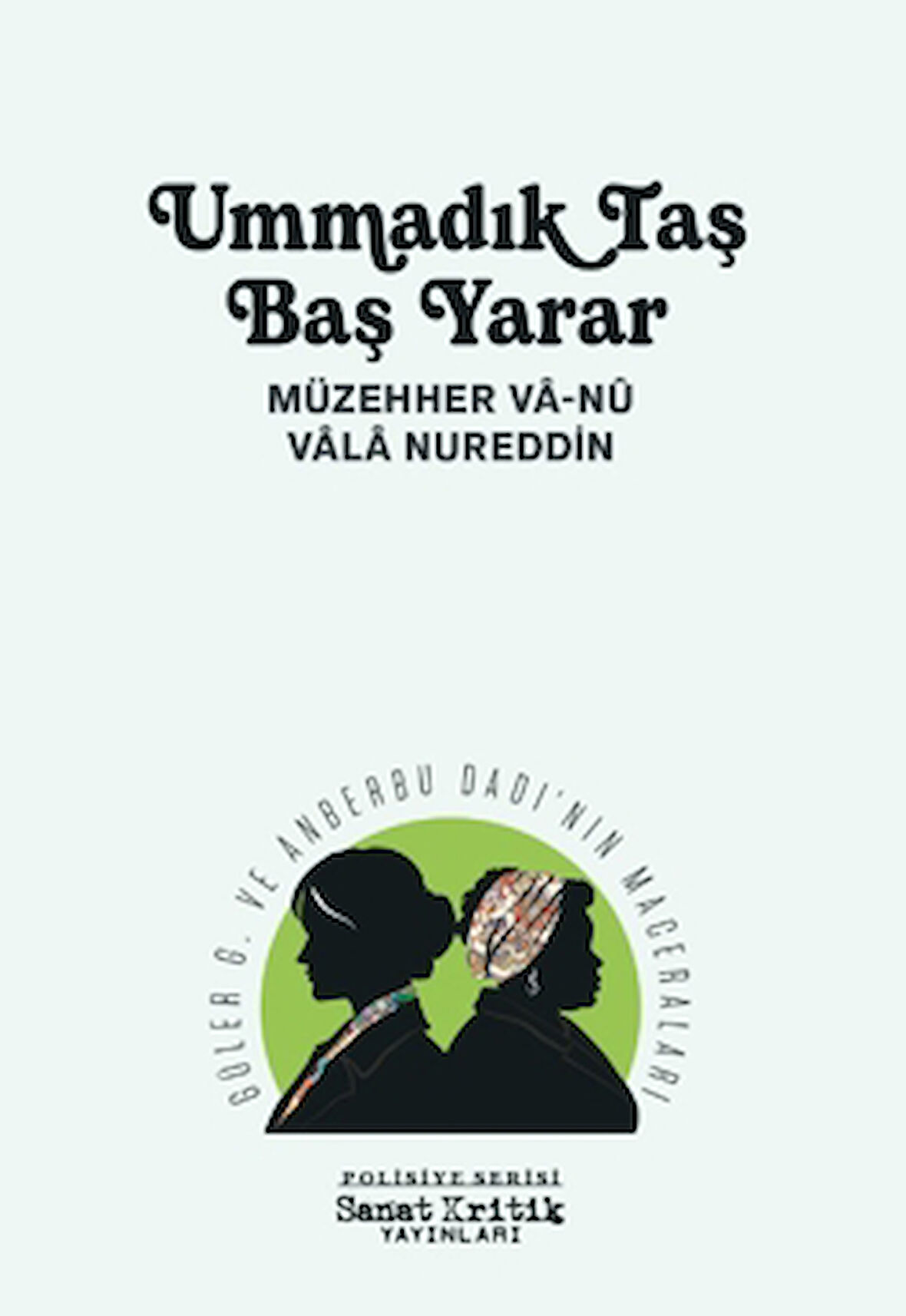 Ummadık Taş Baş Yarar