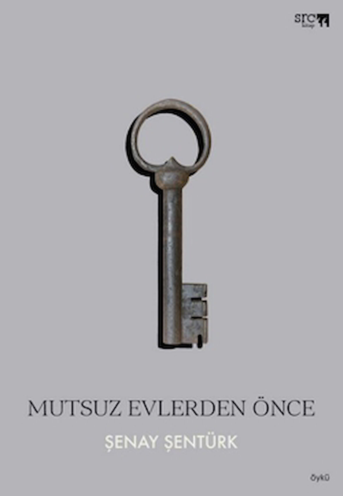 Mutsuz Evlerden Önce