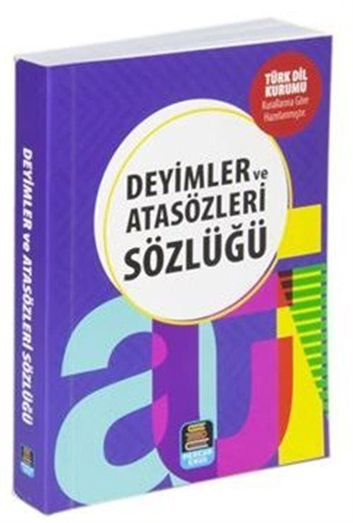 Deyimler ve Atasözleri Sözlüğü (TDK Uyumlu) / Muhammet Cüneyt Özcan