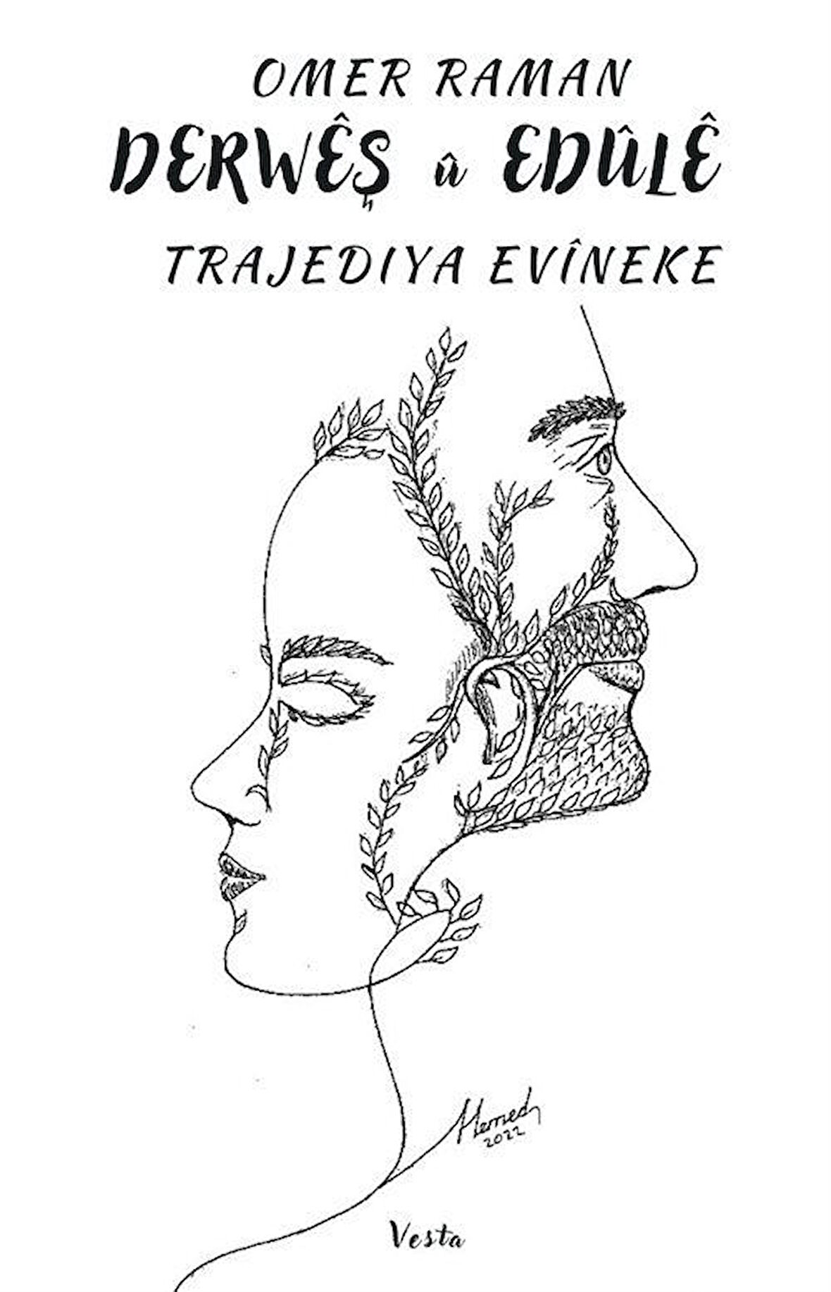 Derweş u Edule & Trajediya Evineke / Ömer Raman