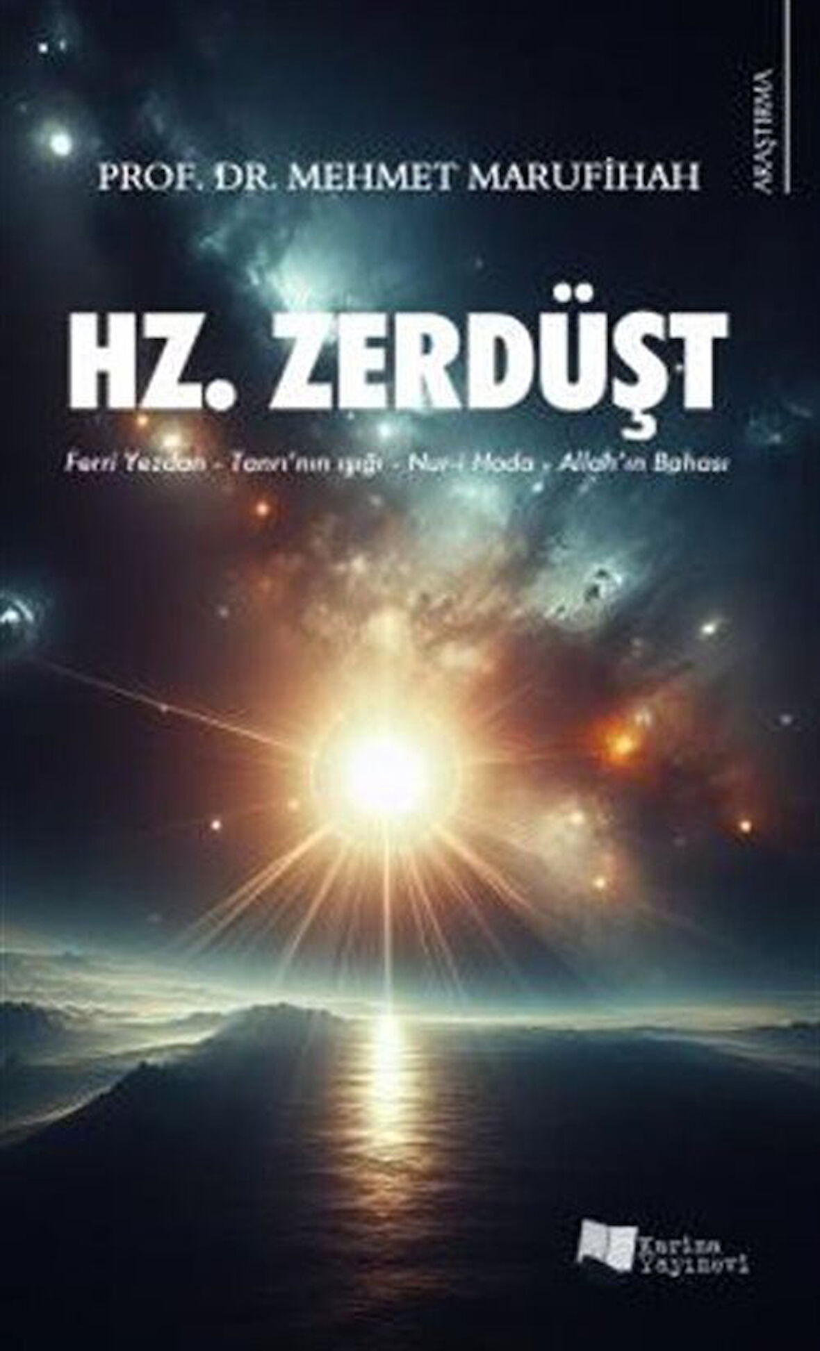 Hz. Zerdüşt / Mehmet Marufihah