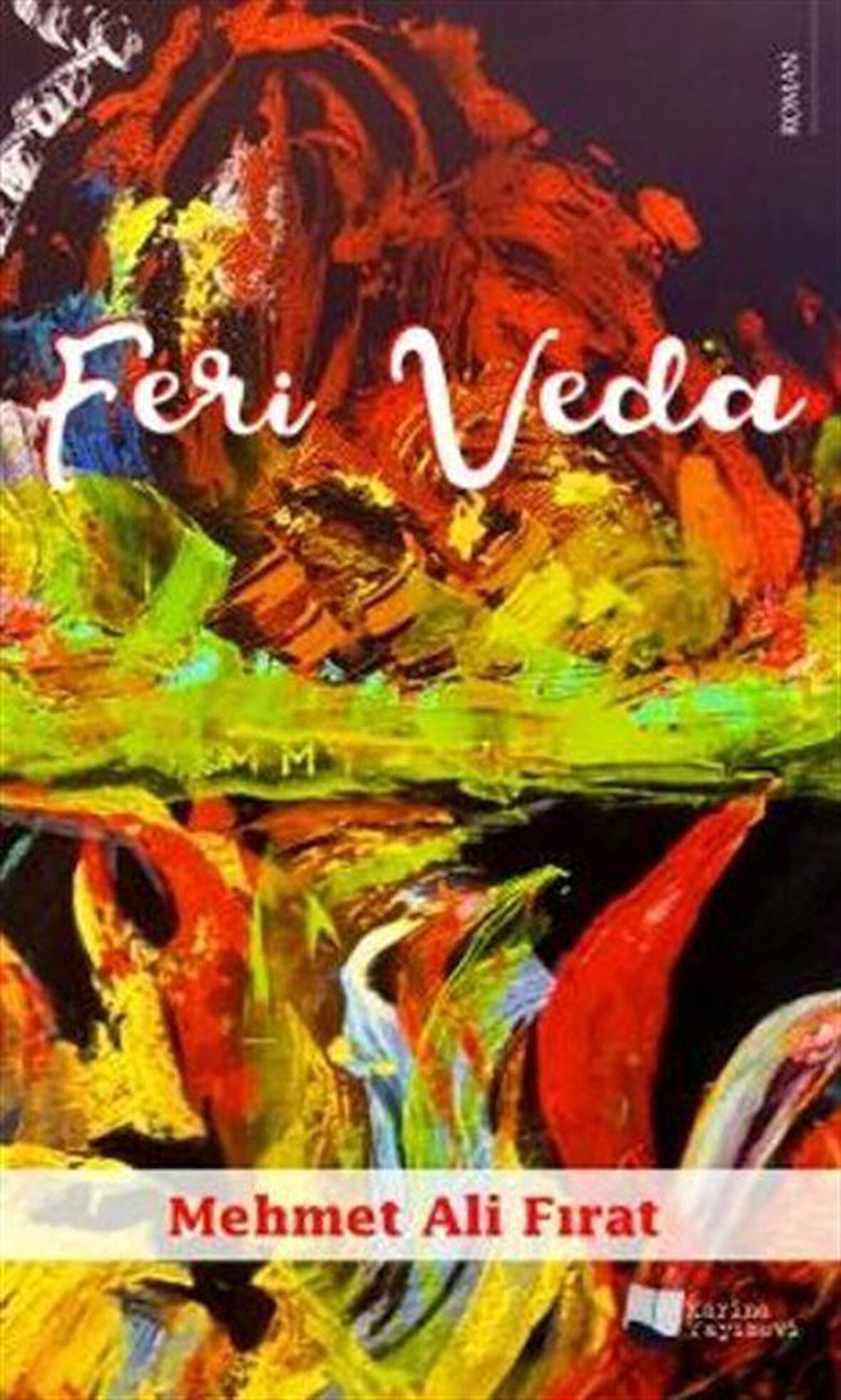 Feri Veda / Mehmet Ali Fırat