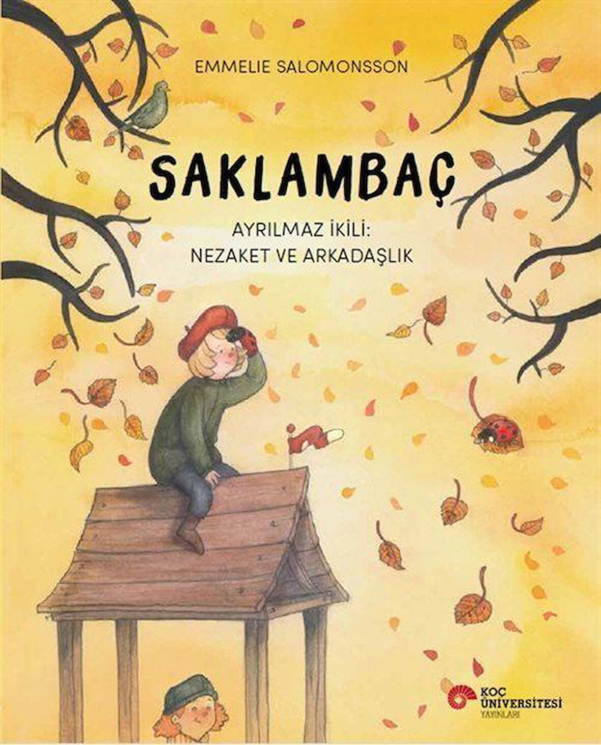 Saklambaç Ayrılmaz İkili: Nezaket ve Arkadaşlık / Emmelie Salomonsson