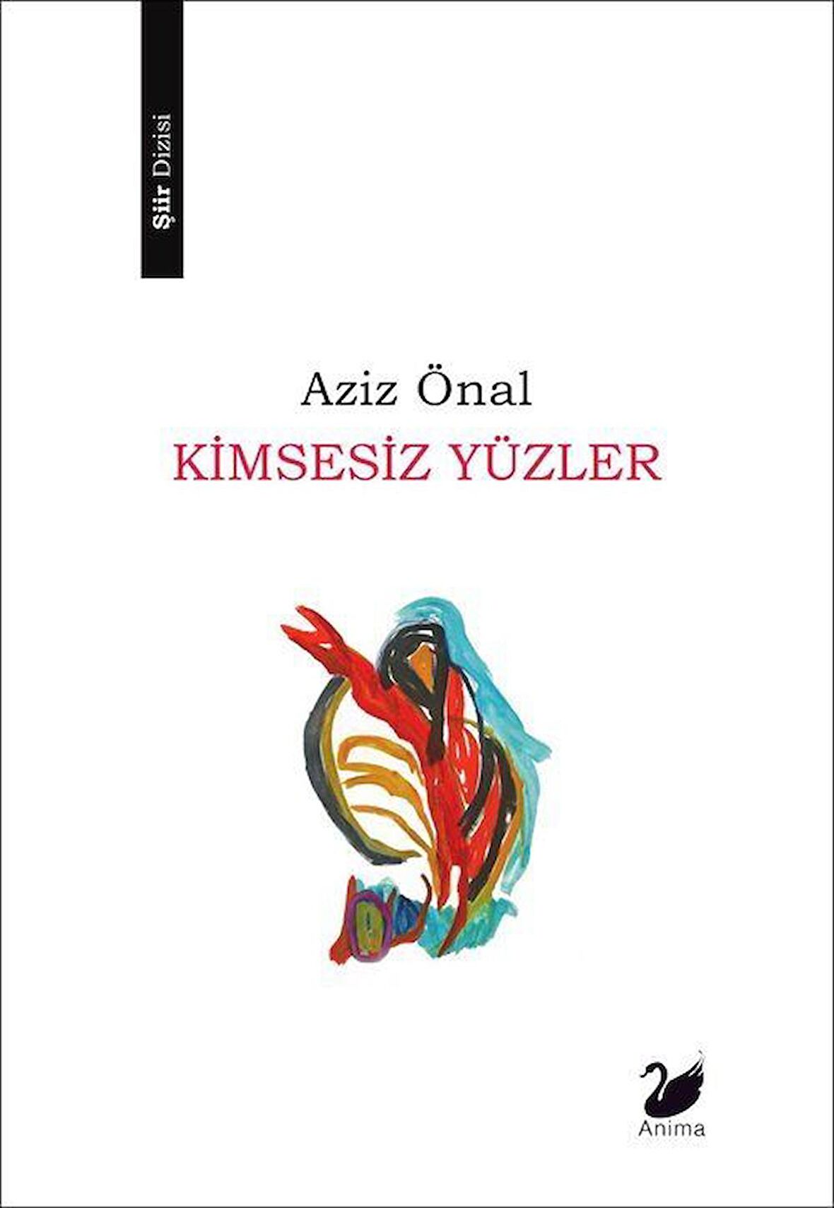 Kimsesiz Yüzler / Aziz Önal