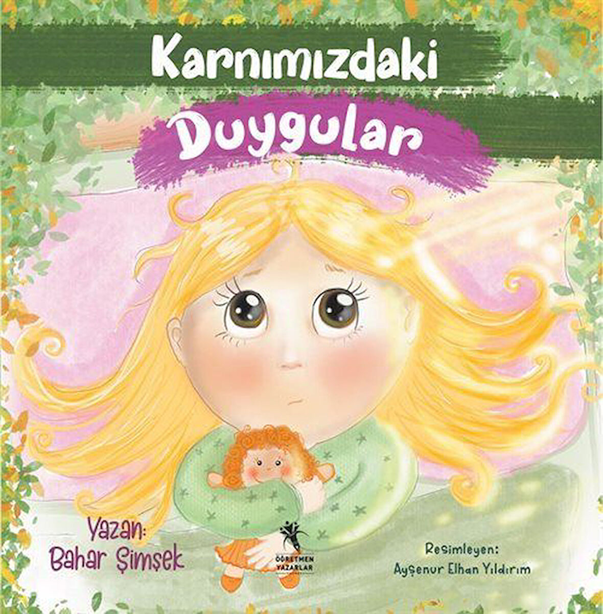 Karnımızdaki Duygular Renkli Resimli / Bahar Şimşek