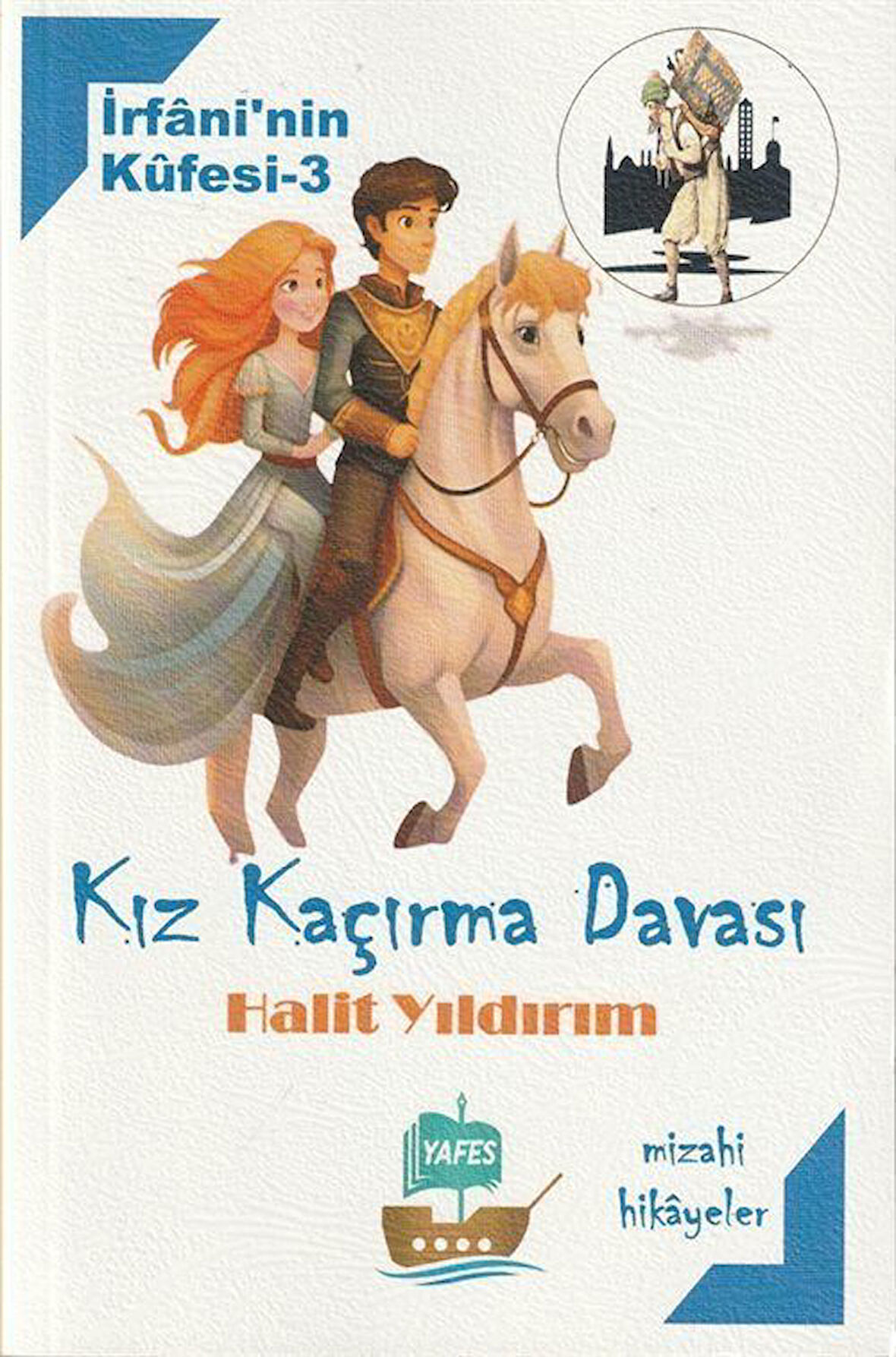 İrfani'nin Küfesi 3 / Kız Kaçırma Davası / Halit Yıldırım