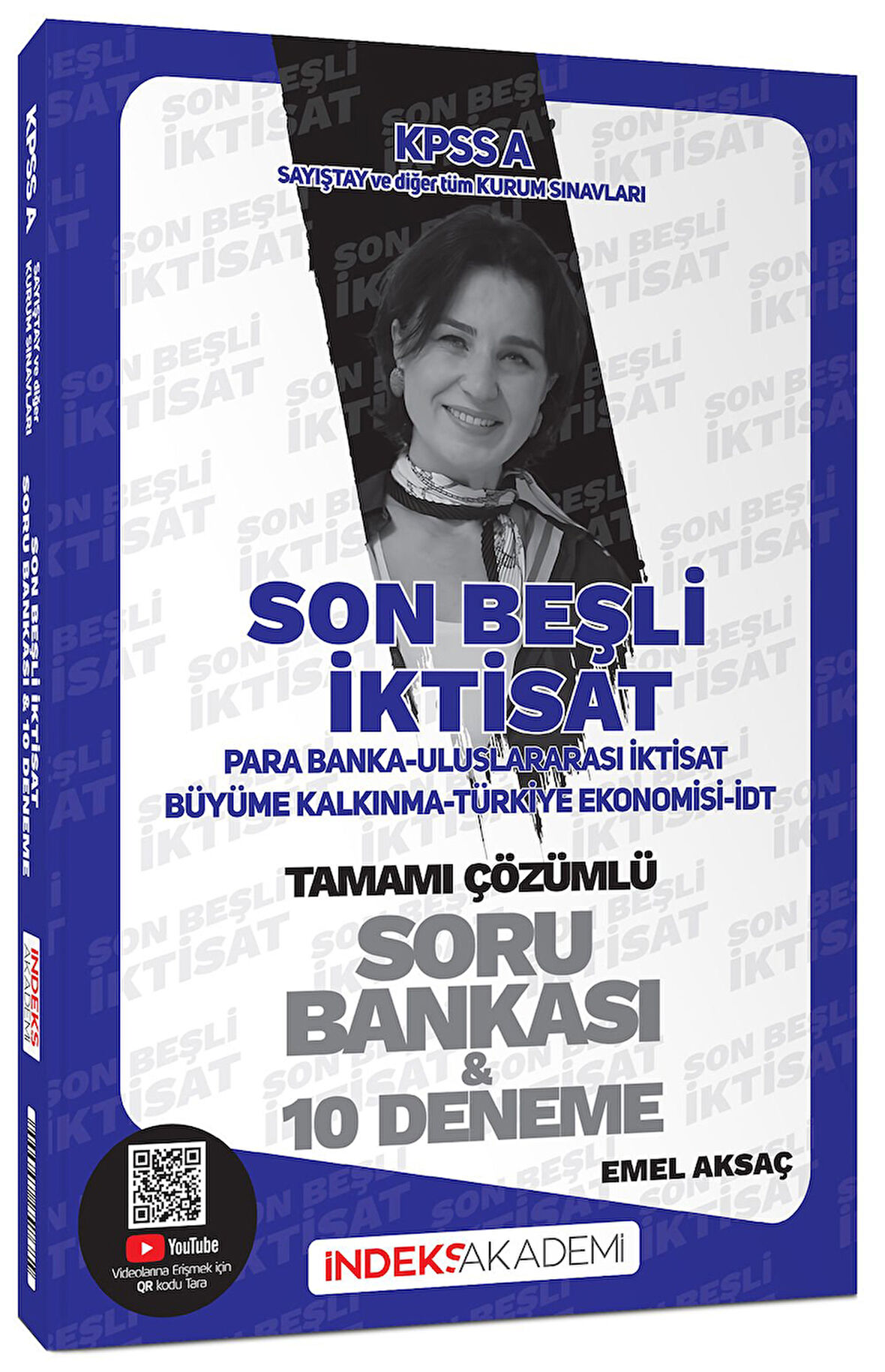 KPSS A Grubu İktisat Son Beşli Soru Bankası ve 10 Deneme Çözümlü - Emel Aksaç İndeks Akademi Yayıncılık