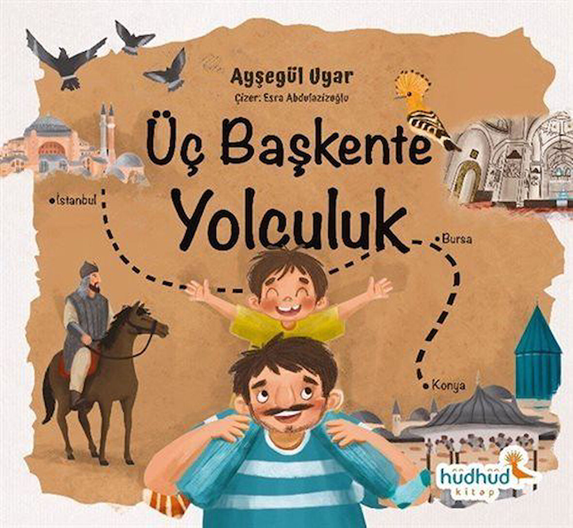 Üç Başkente Yolculuk / Ayşegül Uyar