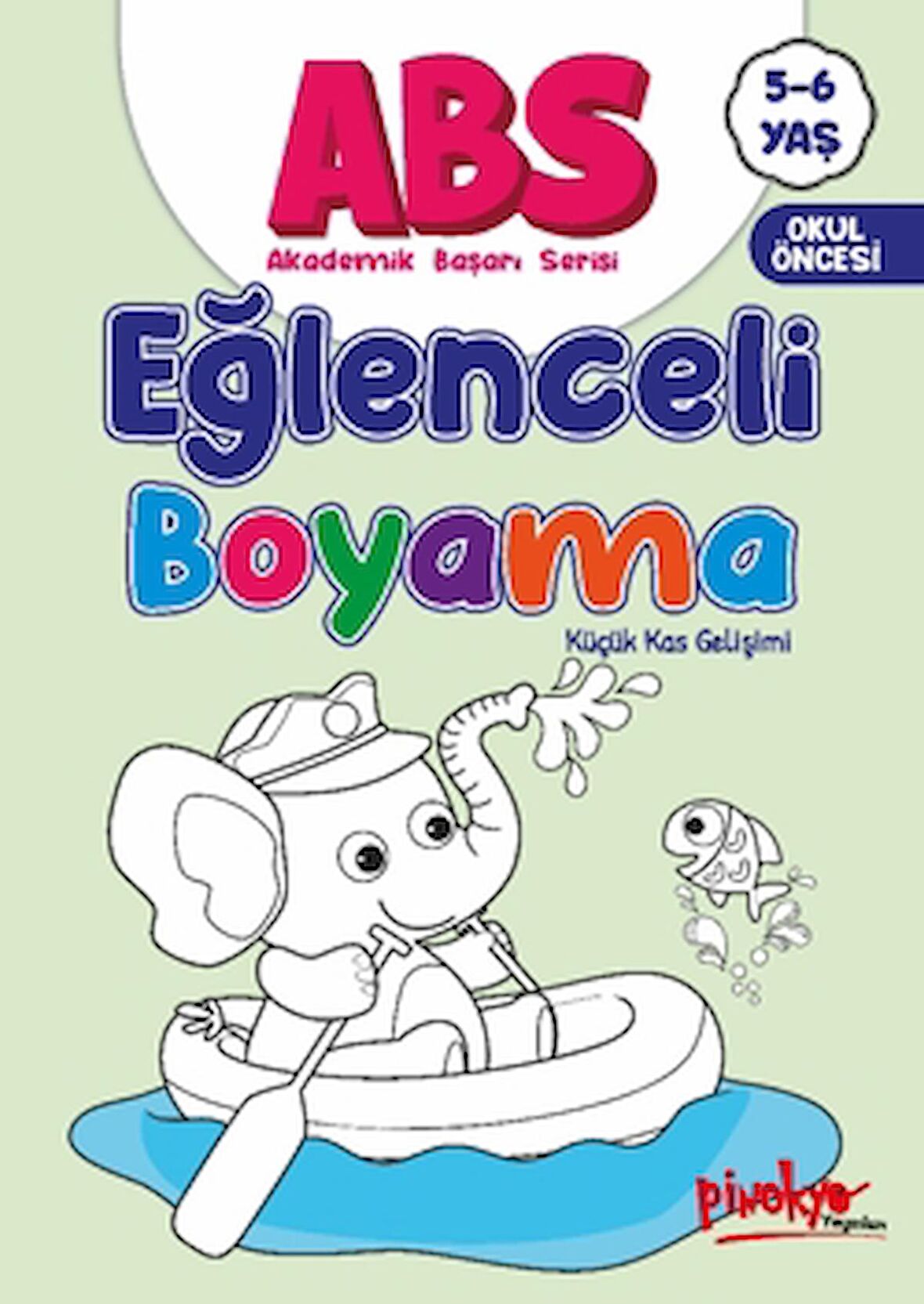 ABS 5-6 Yaş Eğlenceli Boyama