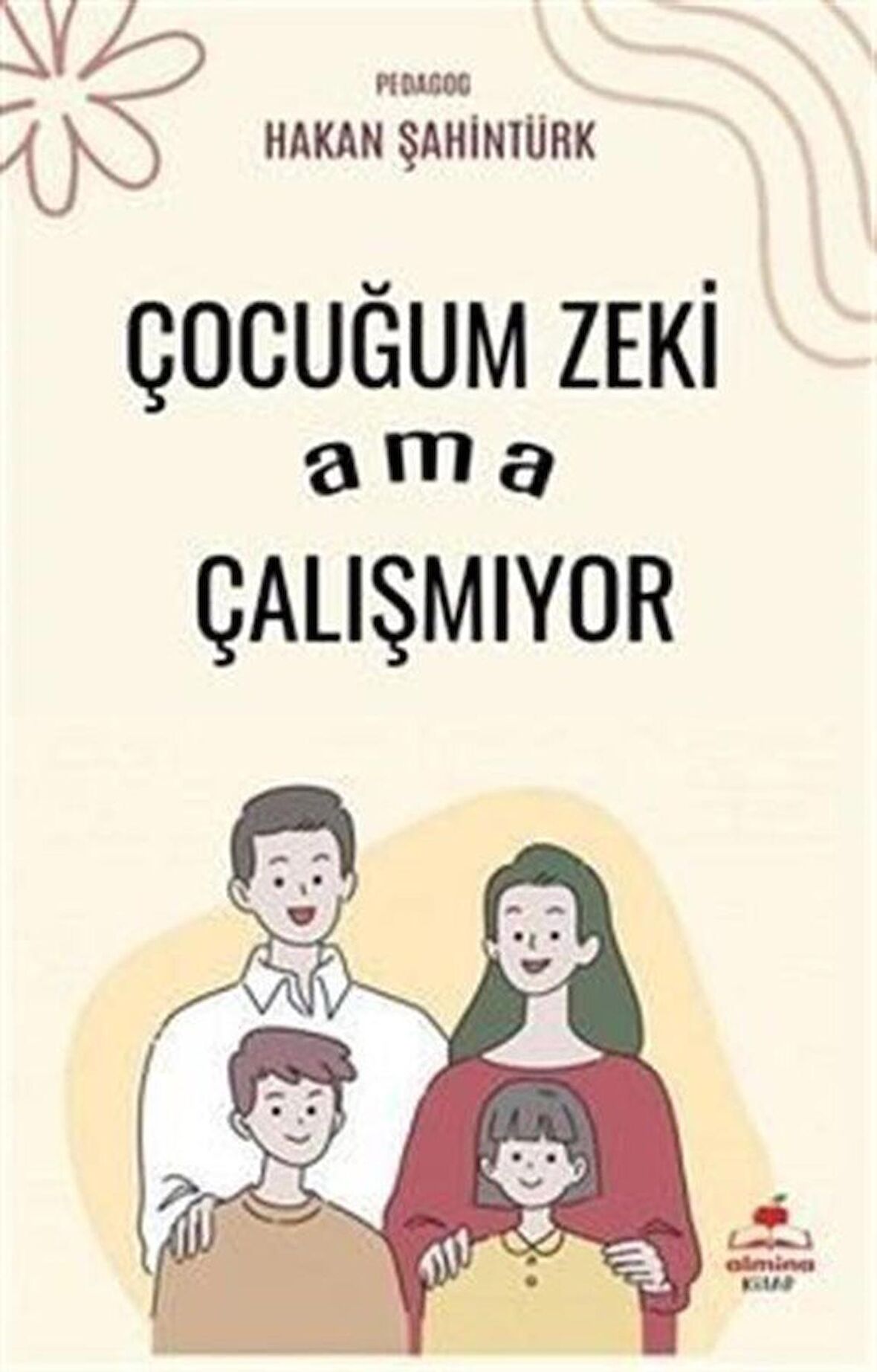 Çocuğum Zeki Ama Çalışmıyor / Hakan Şahintürk