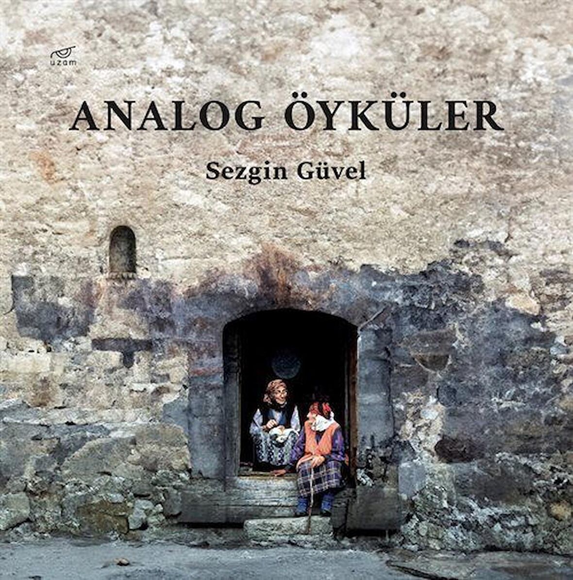 Analog Öyküler / Sezgin Güvel