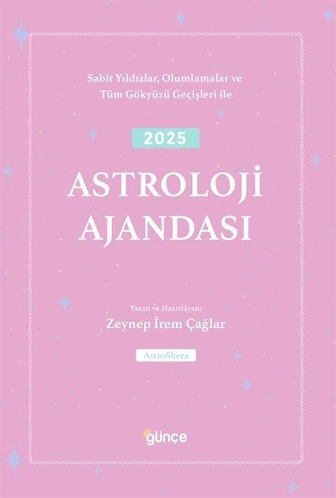 2025 Astroloji Ajandası / Zeynep İrem Çağlar