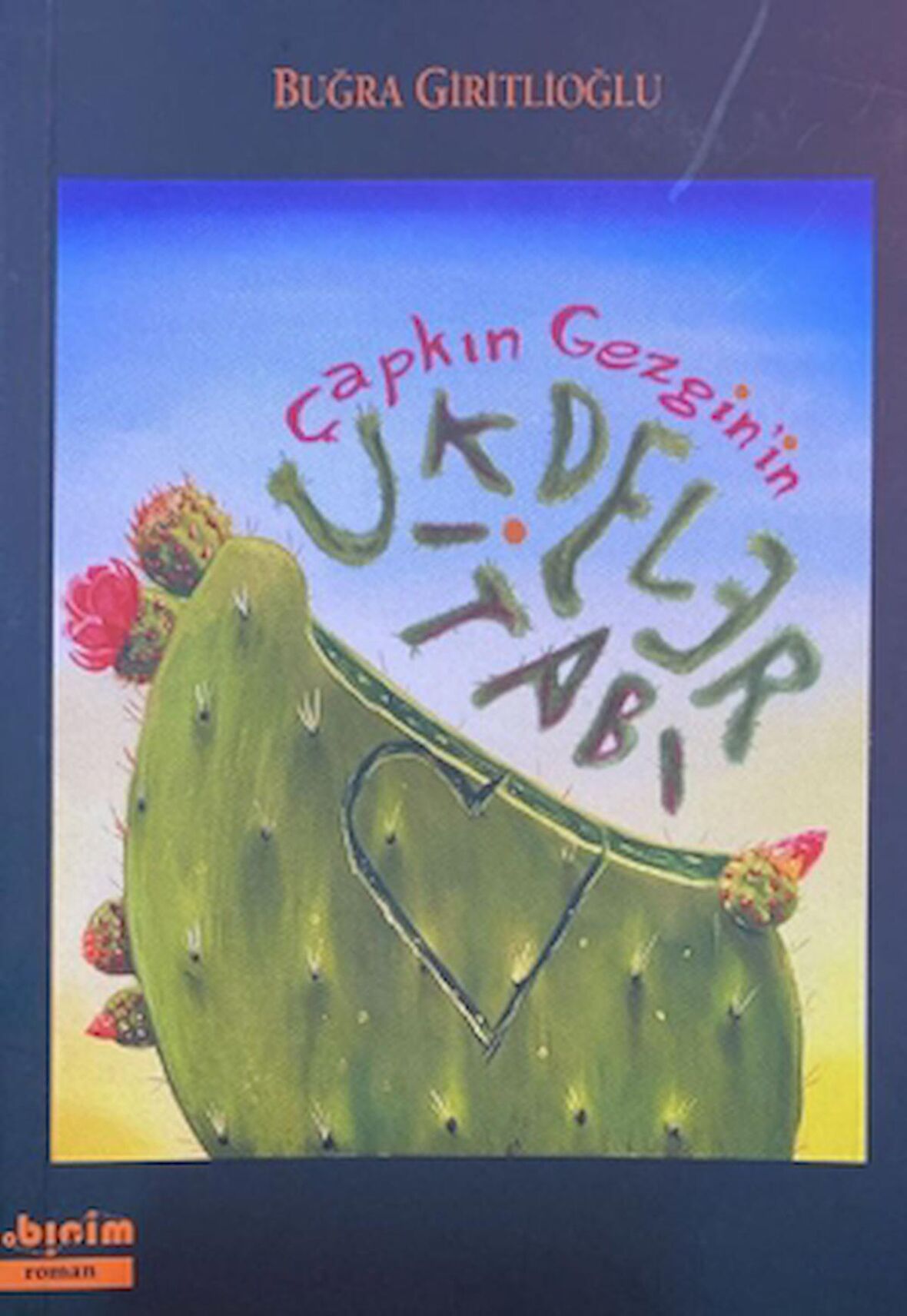 Çapkın Gezgin'in Ukdeleri