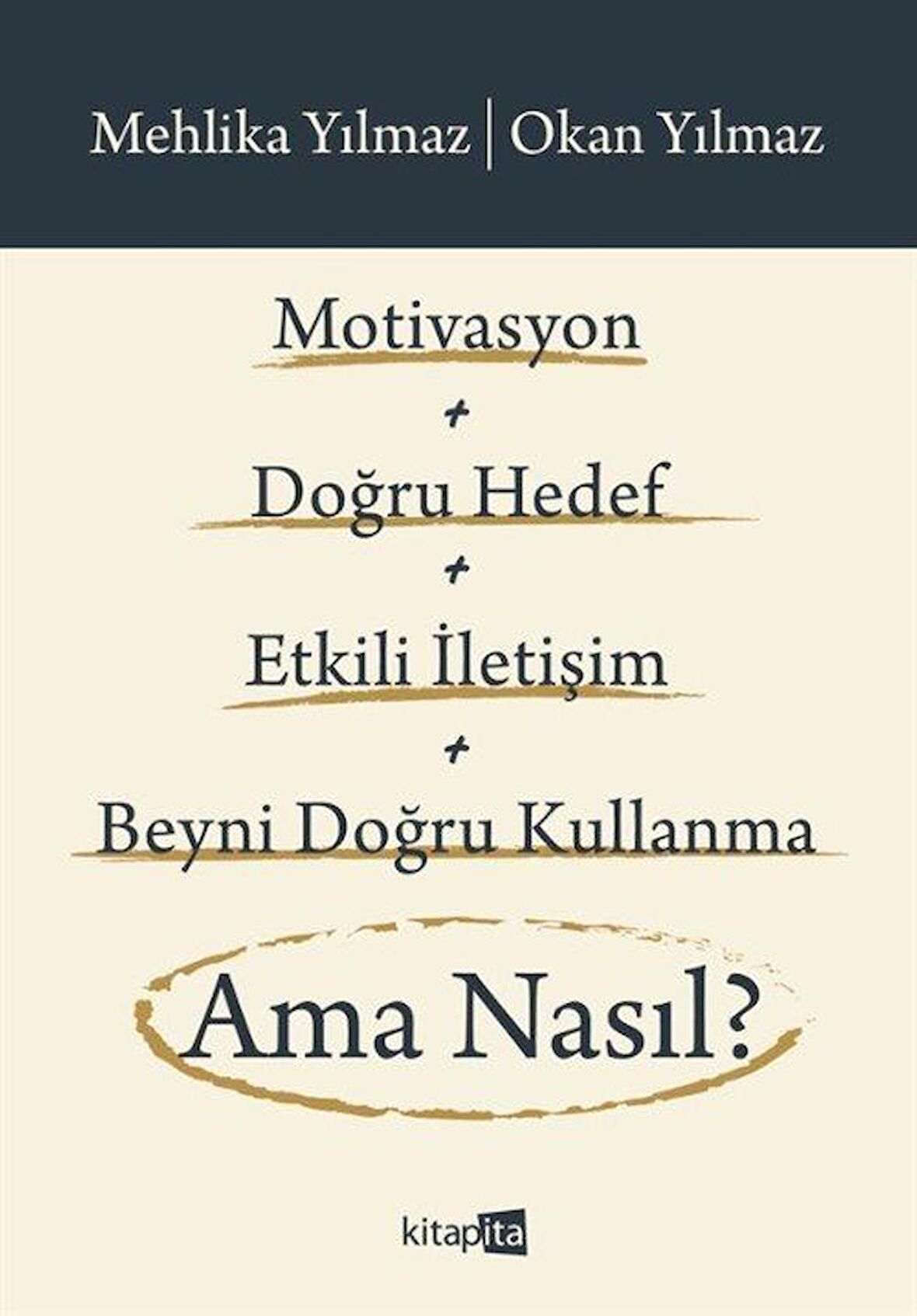 Motivasyon + Doğru Hedef + Etkili İletişim + Beyni Doğru Kullanma Ama Nasıl? / Okan Yılmaz
