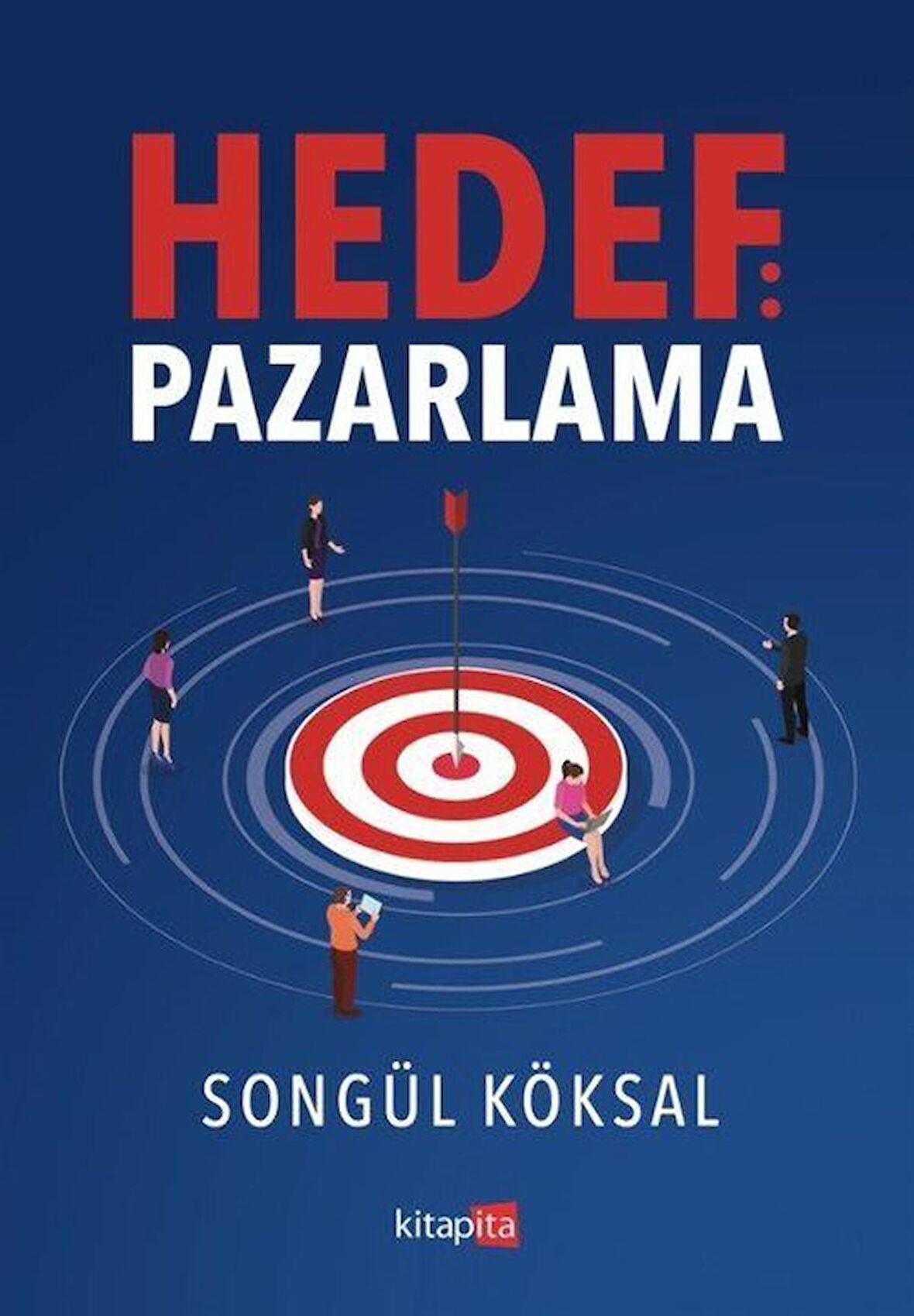 Hedef: Pazarlama / Songül Köksal