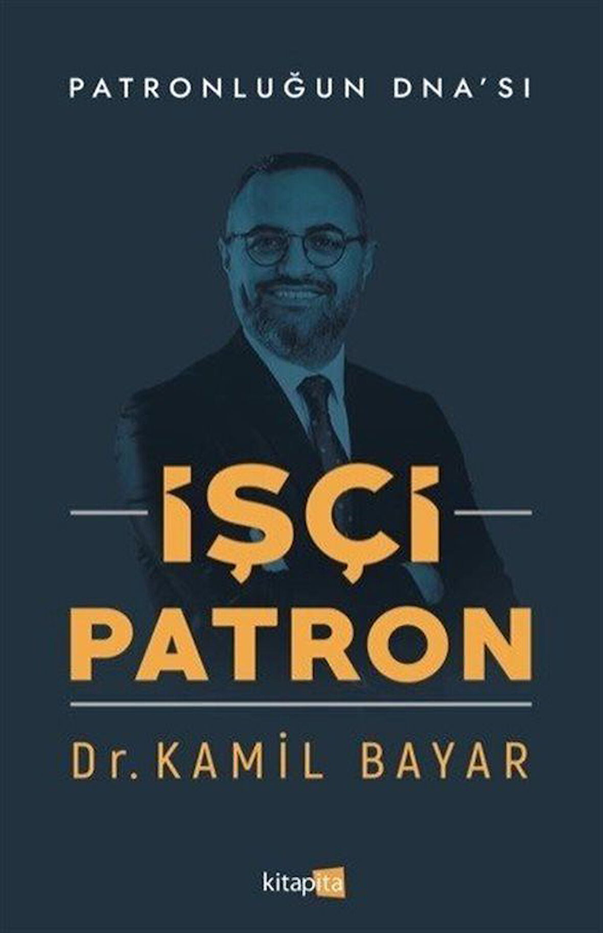 İşçi Patron / Dr. Kamil Bayar