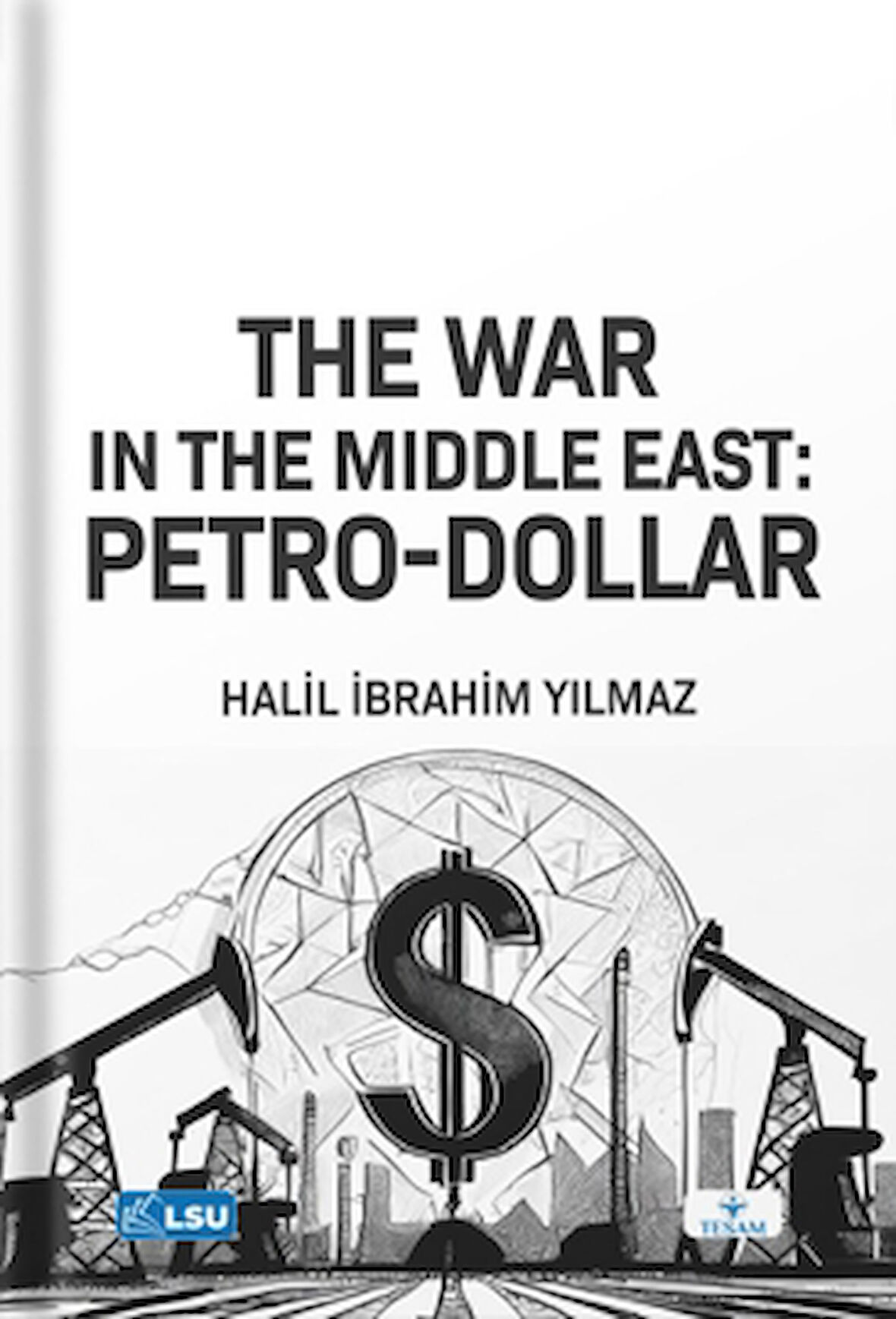 The War in the Middle East: Petro-Dollar