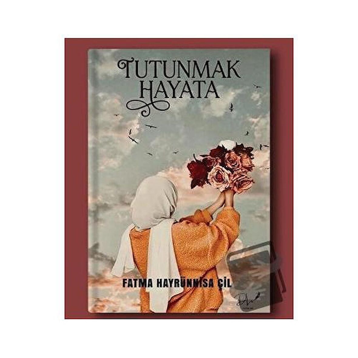 Tutunmak Hayata