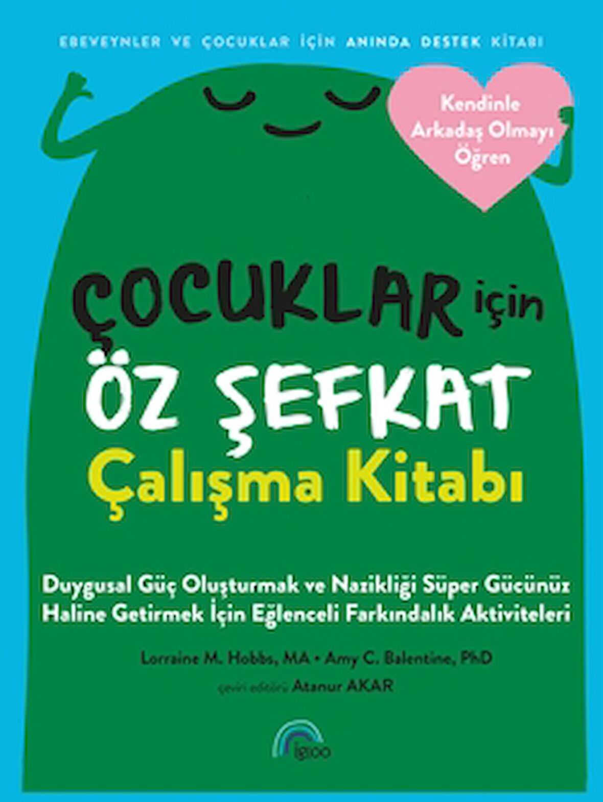 Çocuklar için Öz Şefkat Çalışma Kitabı