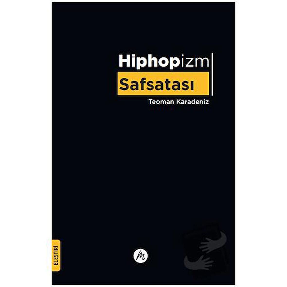 Hiphopizm Safsatası