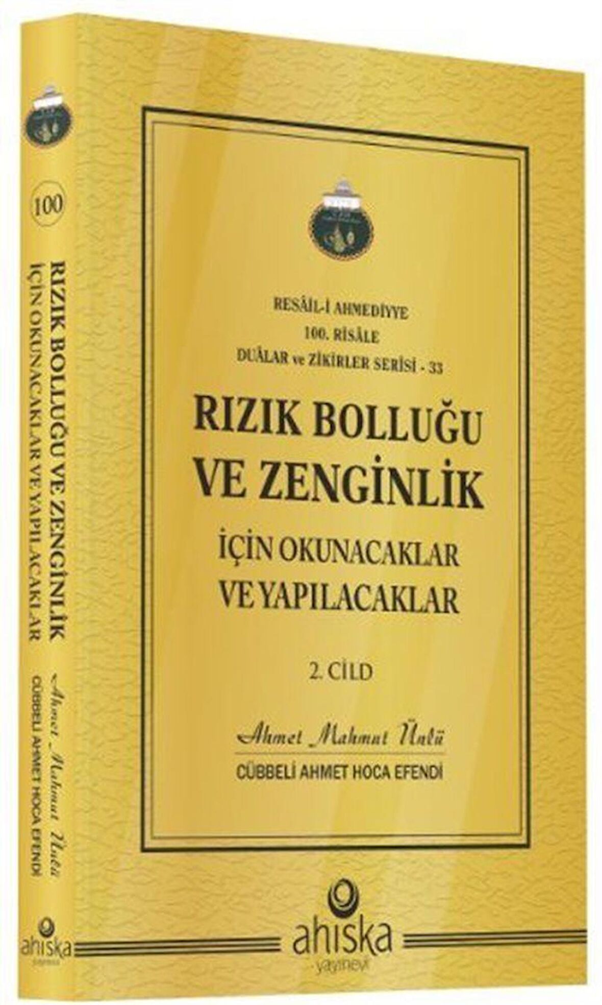 Rızık Bolluğu ve Zenginlik İçin Okunacak ve Yapılacaklar 2. Cilt