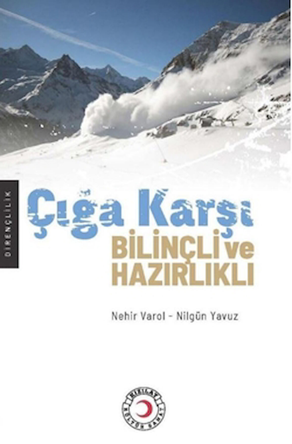 Çığa Karşı Bilinçli ve Hazırlıklı
