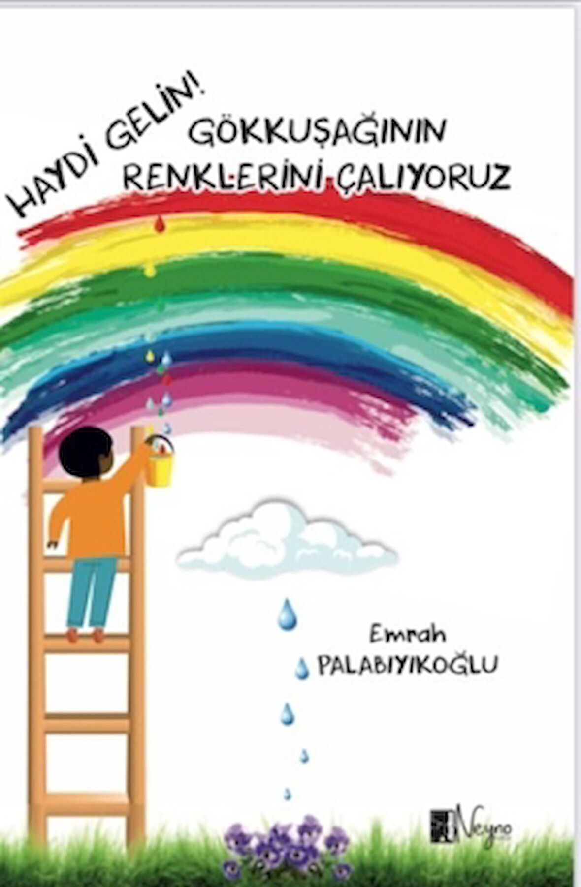 Haydi Gelin Gökkuşağının Renklerini Çalıyoruz