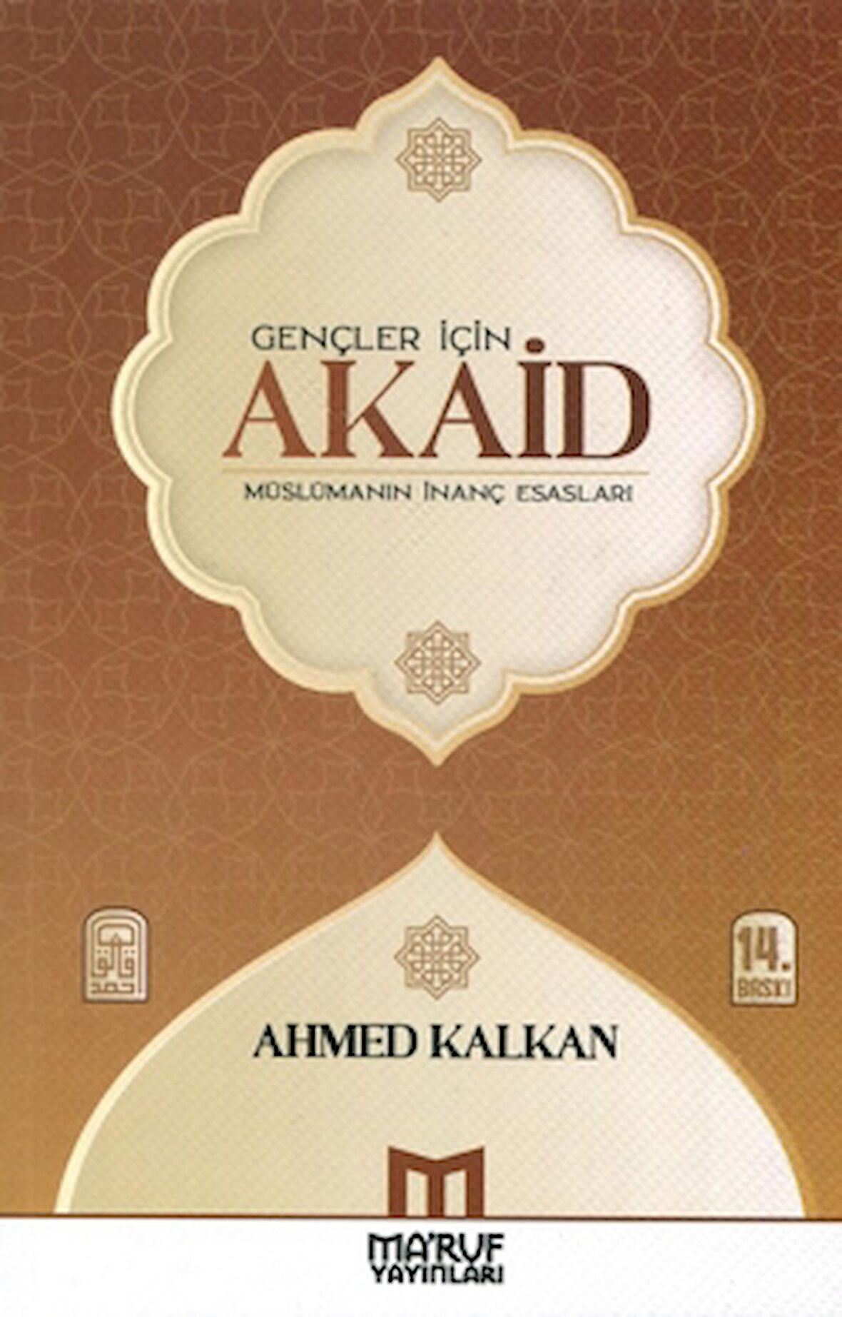 Gençler İçin Akaid (Müslümanın İnanç Esasları)