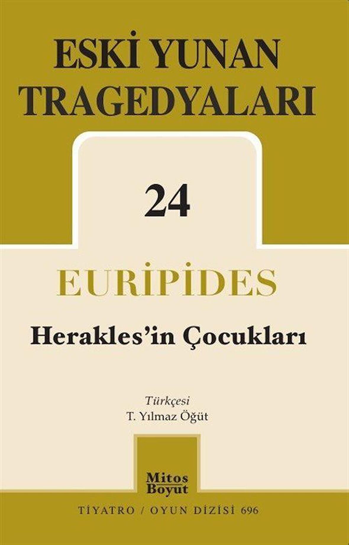 Eski Yunan Tragedyaları 24 Herakles'in Çocukları