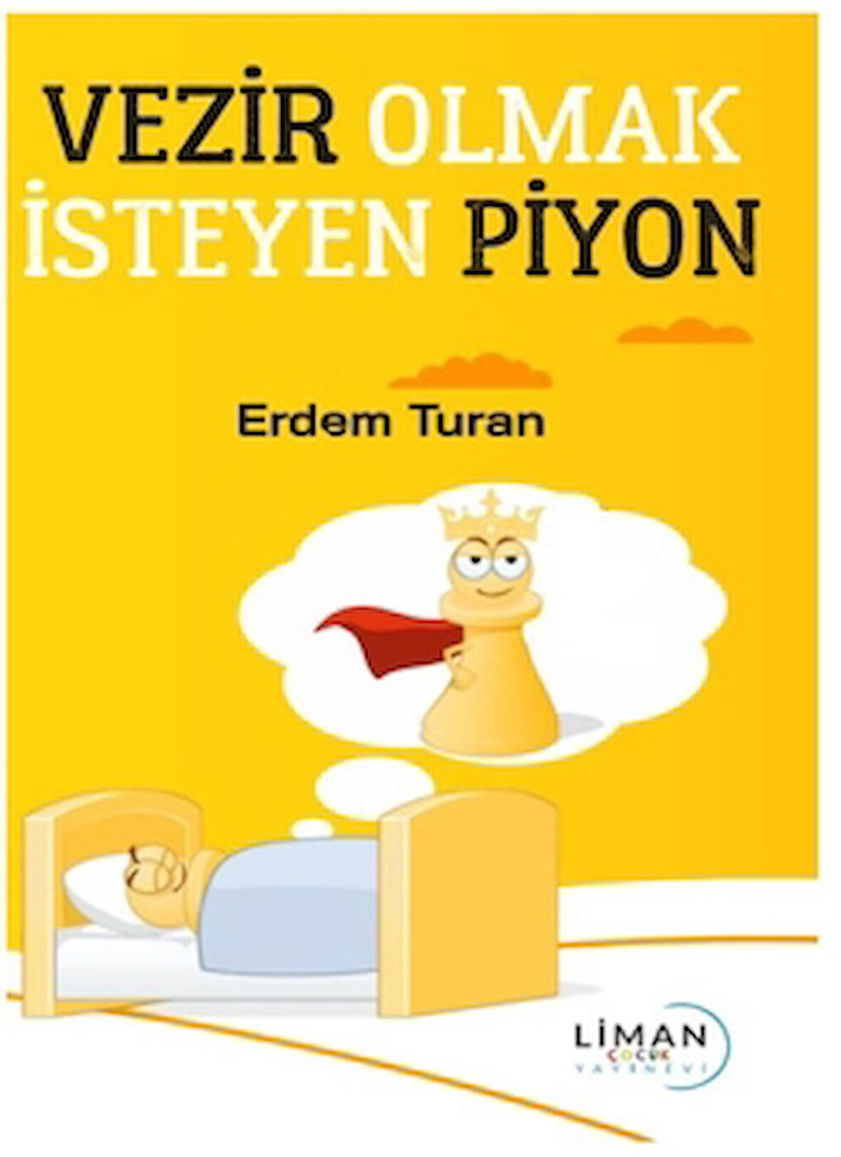 Vezir Olmak İsteyen Piyon