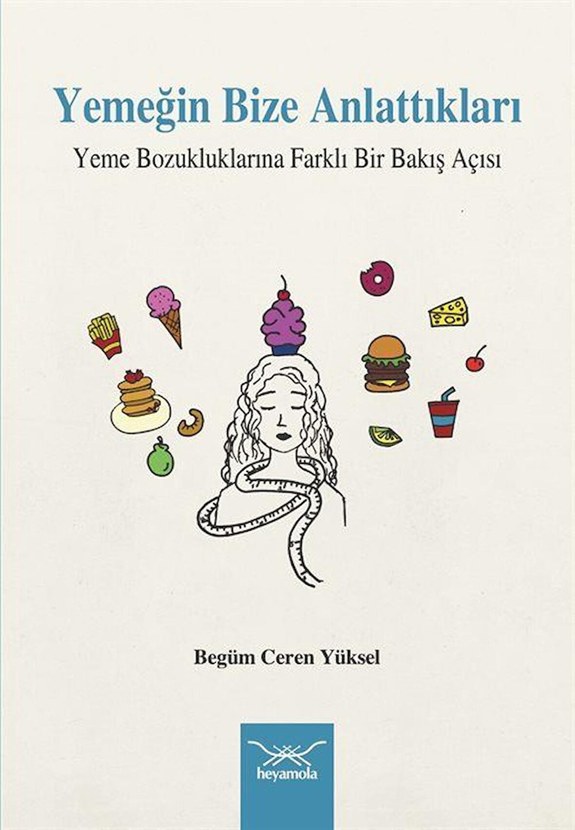 Yemeğin Bize Anlattıkları Yeme Bozukluklarına Farklı Bir Bakış Açısı