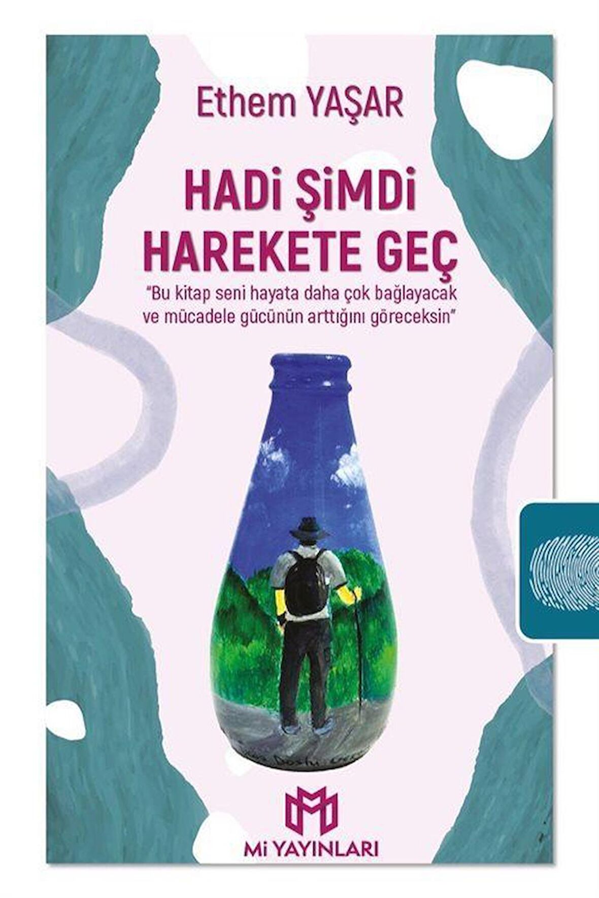 Hadi Şimdi Harekete Geç / Ethem Yaşar