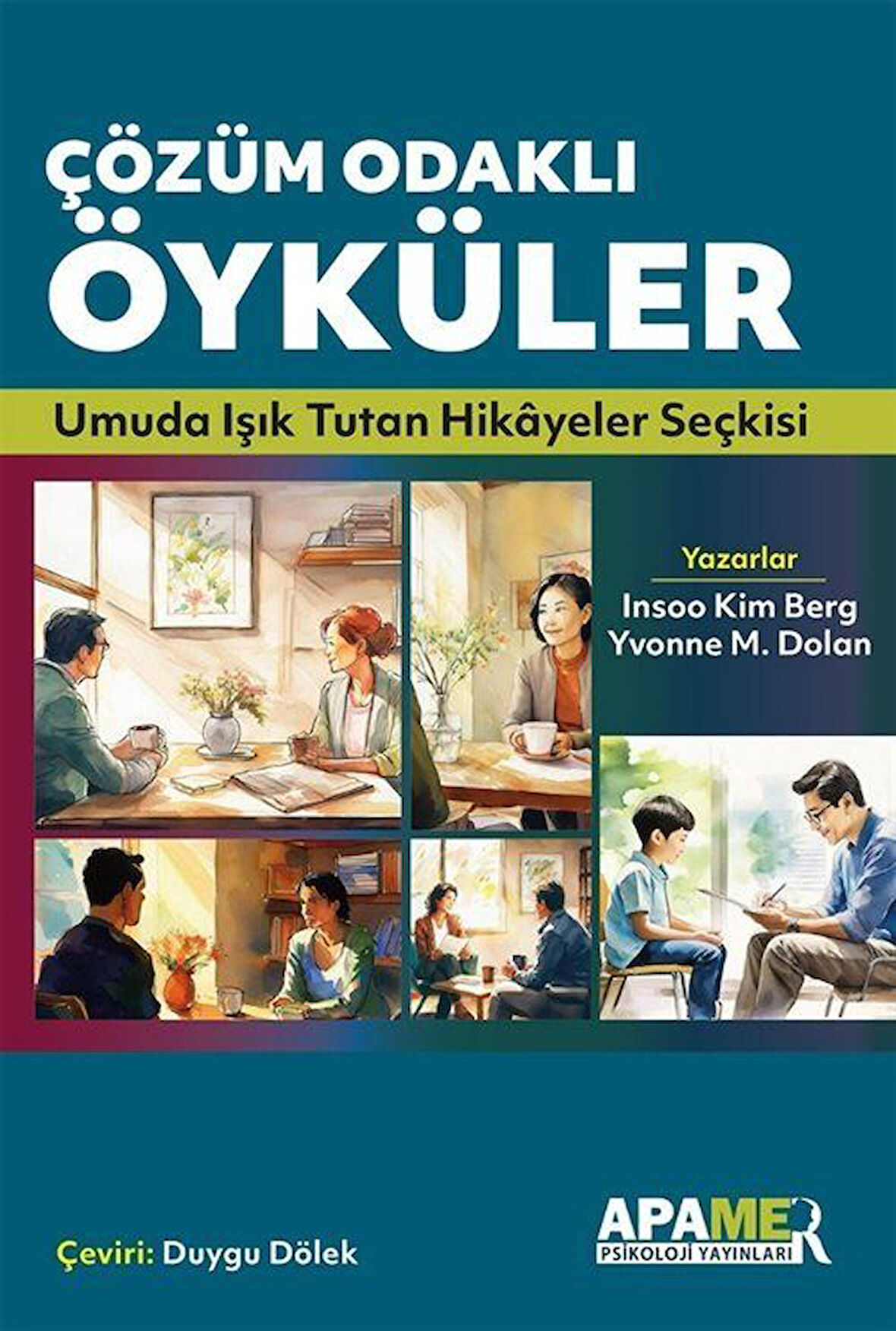 Çözüm Odaklı Öyküler & Umuda Işık Tutan Hikayeler Seçkisi / Kim Berg