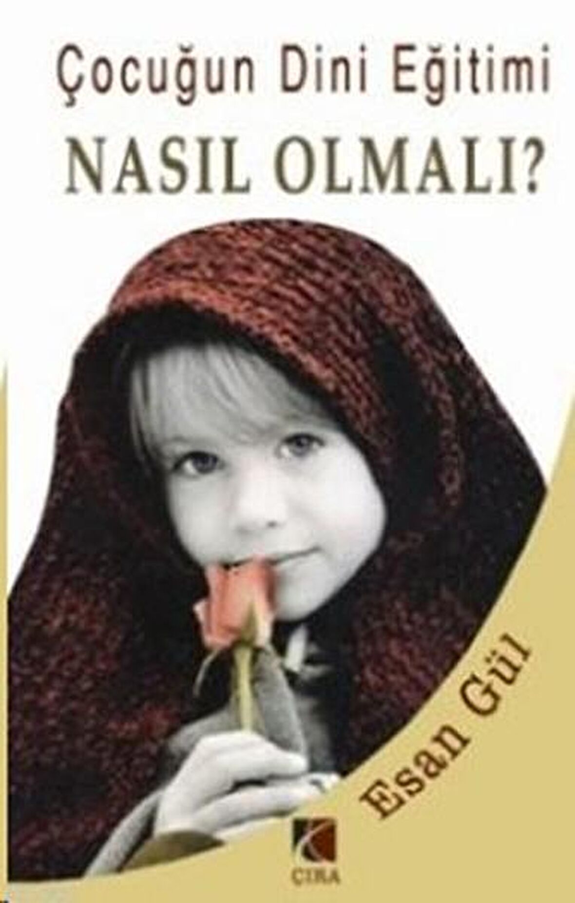 Çocuğun Dini Eğitimi Nasıl Olmalı?