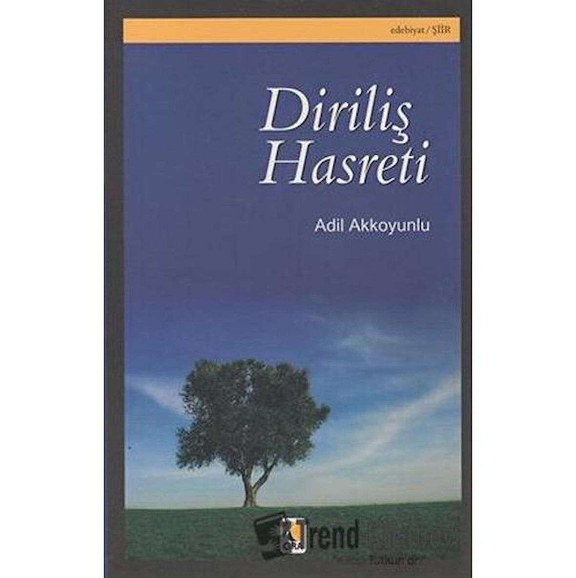 Diriliş Hasreti